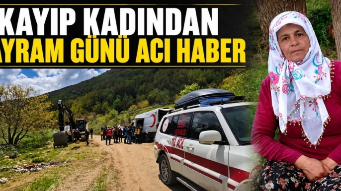 Kayıp Kadından Bayram Günü Acı Haber