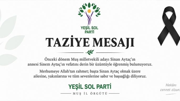 Yeşil Sol Parti’den Sinan Aytaç’a Taziye Mesajı