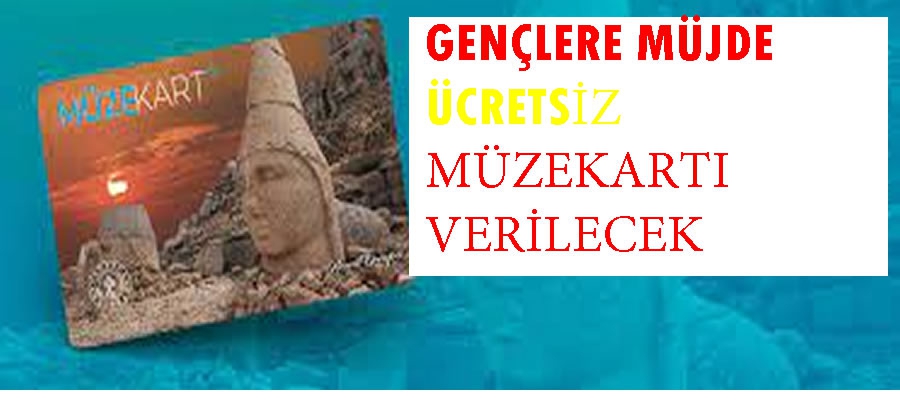 Gençlere ücretsiz Müzekart GNS müjdesi!