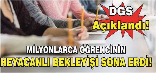 DGS sonuçları açıklandı!