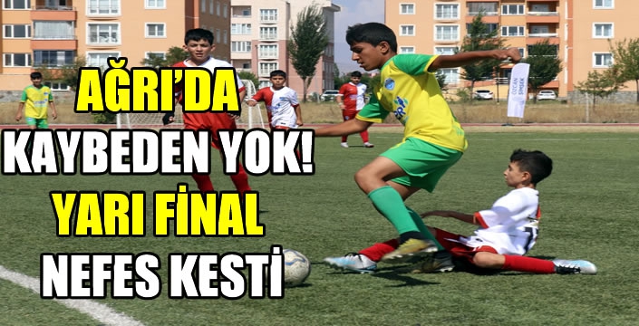 Ağrı’da kaybeden yok! Yarı final nefes kesti, gözler finalde