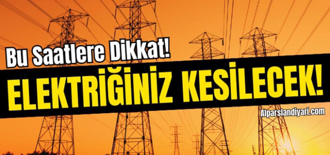 Malazgirt’te yaşayanlar dikkat! Elektriklerin kesileceği yerleşim yerleri belli oldu