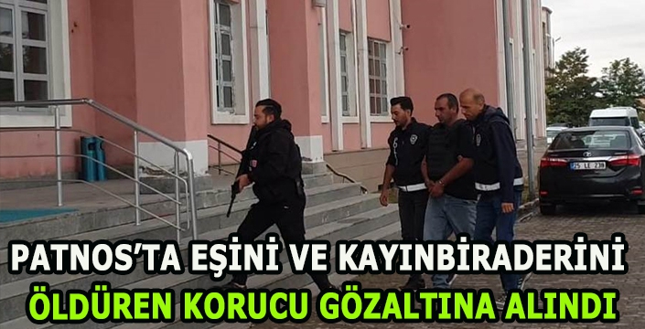 Patnos’ta eşini ve kayınbiraderini öldüren korucu gözaltına alındı