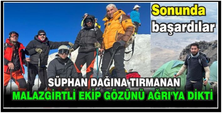 Süphan Dağına tırmanan Malazgirtli ekip gözünü Ağrı’ya dikti