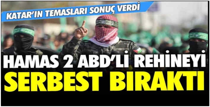 Hamas, 2 ABD'li rehineyi serbest bıraktı