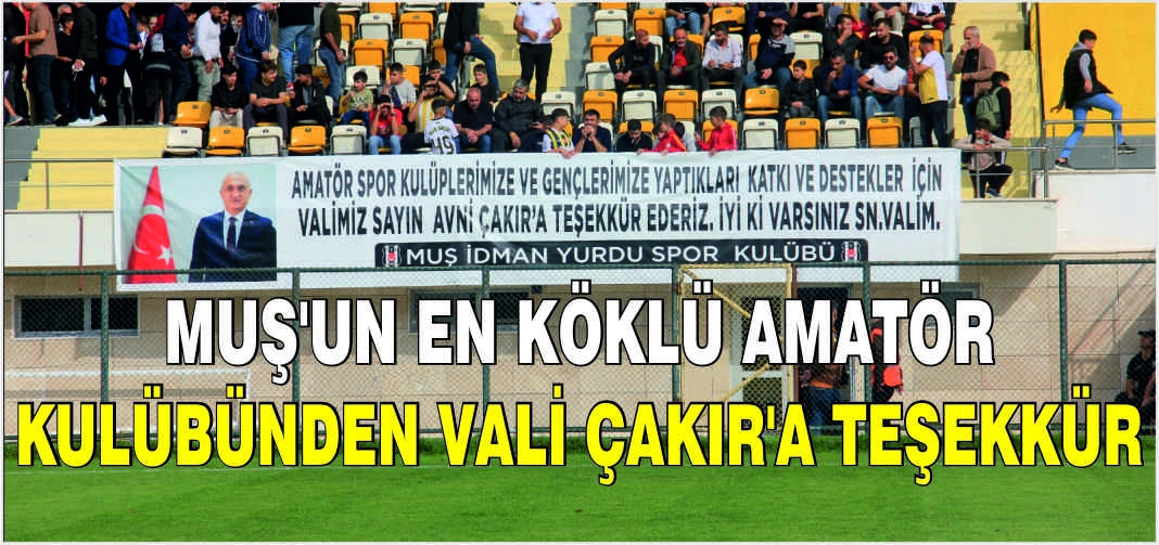 Muş'un en köklü amatör kulübünden Vali Çakır'a teşekkür