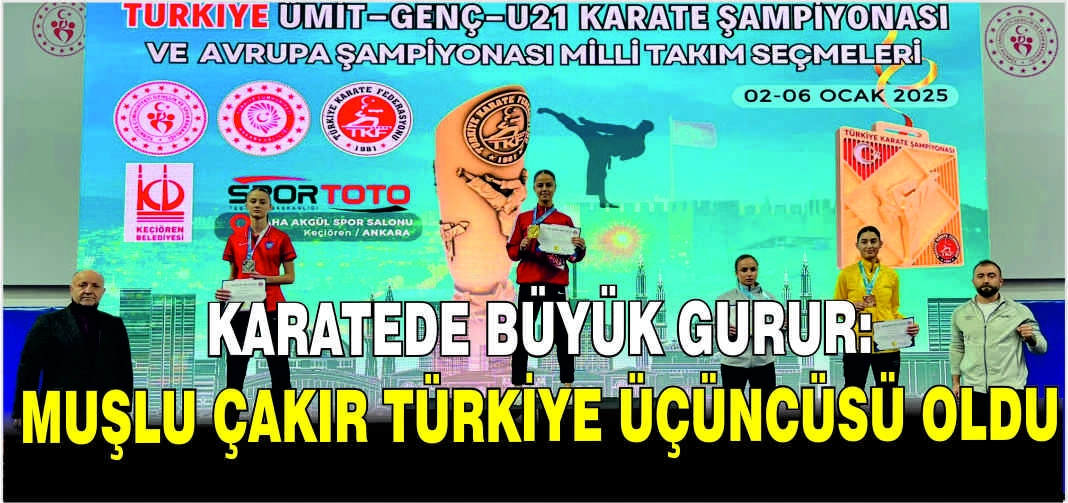 Karatede büyük gurur: Muşlu Çakır Türkiye üçüncüsü oldu