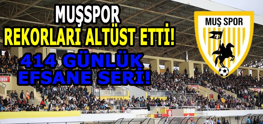 Muşspor da efsanevi 414 gün: Muşspor’un Kale gibi evi! Rekorları altüst etti!