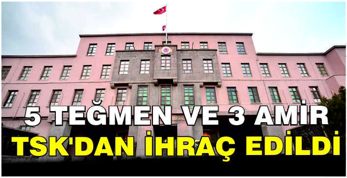 5 teğmen ve 3 amir TSK'dan ihraç edildi