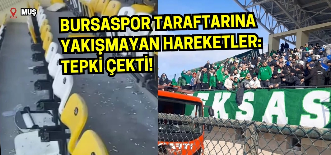 Yakışmadı Teksas! Muş'ta Bursasporlulara ayrılan tribünde savaşı aratmayan görüntüler!