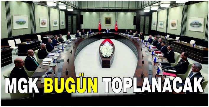 MGK bugün toplanacak