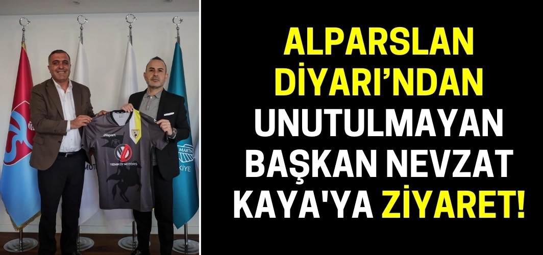 Alparslan Diyarı’ndan unutulmayan başkana ziyaret!