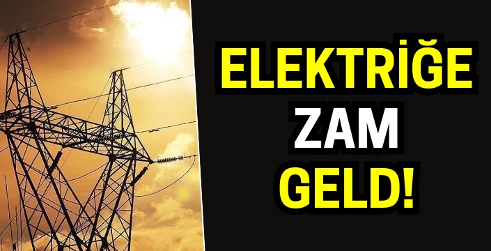 EPDK duyurdu: Elektriğe zam geldi!