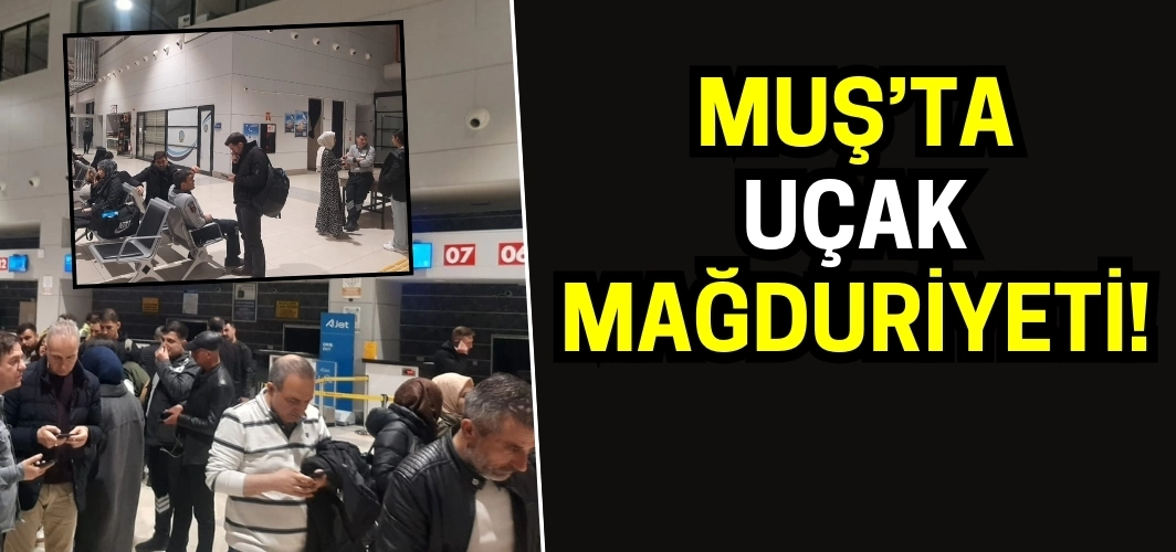 Muş-Ankara seferi iptal edildi: Yolcular mağdur!