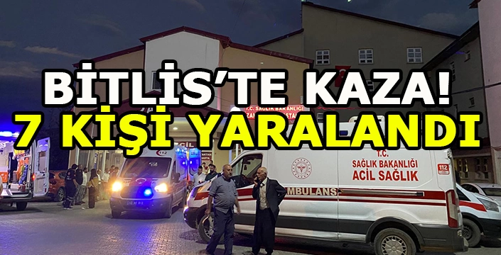Bitlis'te tarım aracının devrilmesi sonucu 7 kişi yaralandı