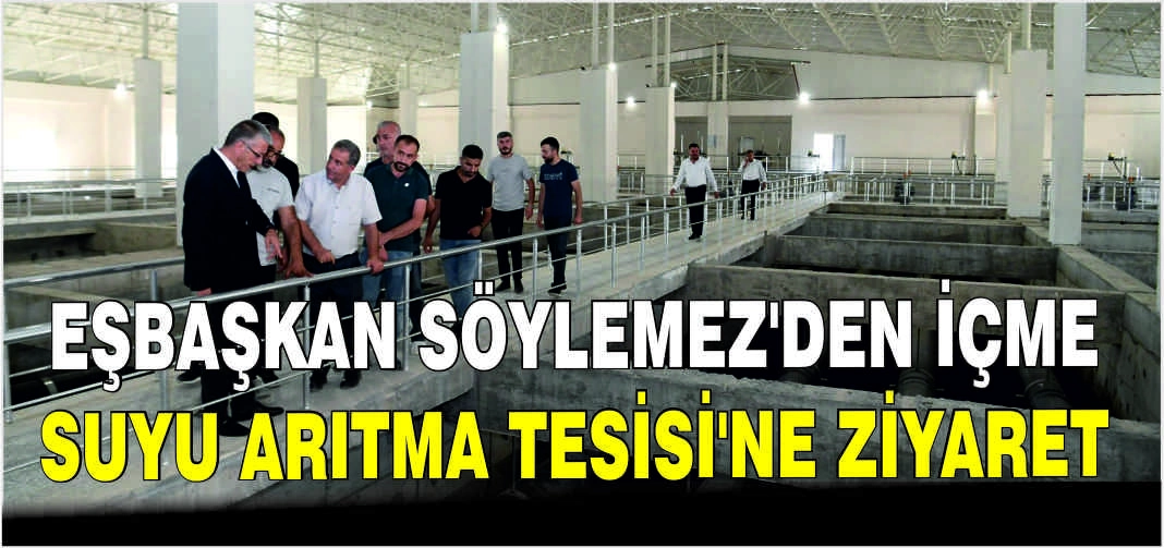 Eşbaşkan Söylemez’den İçme Suyu Arıtma Tesisi’ne ziyaret