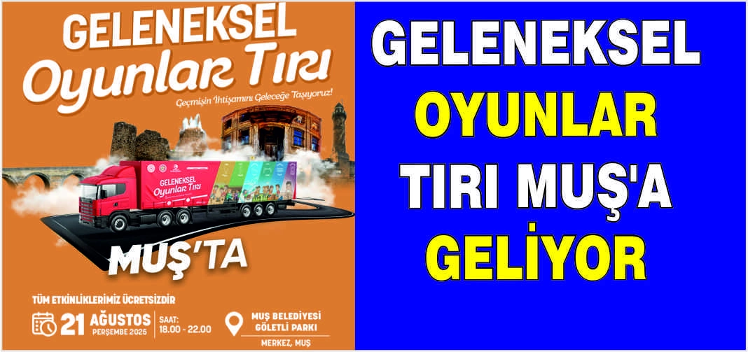 Geleneksel Oyunlar Tırı Muş’a geliyor