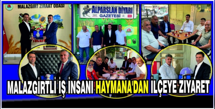 Malazgirtli İş İnsanı Haymana’dan ilçeye ziyaret