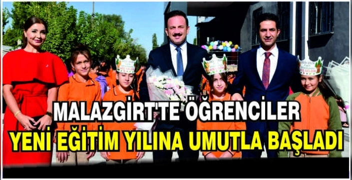 Malazgirt’te öğrenciler yeni eğitim yılına umutla başladı