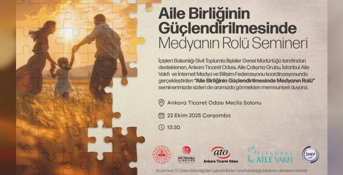 ATO'da aile ve medya ilişkisi semineri: Uzmanlar bir araya geliyor