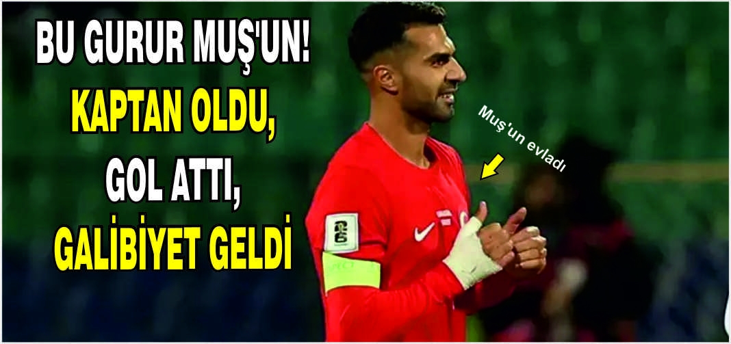 Bu gurur Muş’un! Kaptan oldu, gol attı, galibiyet geldi