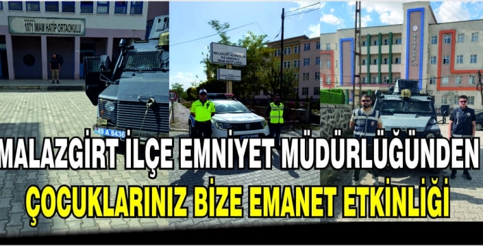 Malazgirt Emniyet Müdürlüğünden Çocuklarınız Bize Emanet Etkinliği