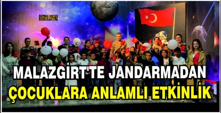 Malazgirt’te Jandarmadan çocuklara anlamlı etkinlik