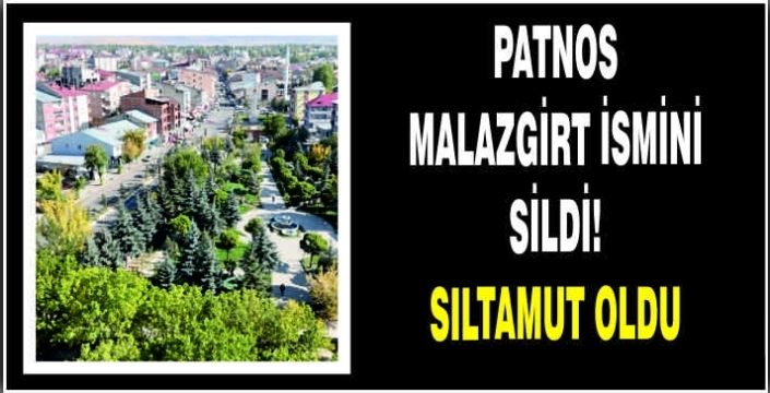 Patnos Malazgirt ismini sildi!Sıltamut oldu