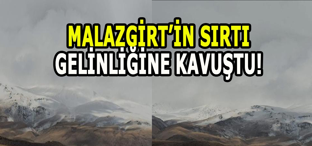 Süphan Dağı beyaz gelinliğini giydi: Malazgirt'te kış kapıda!