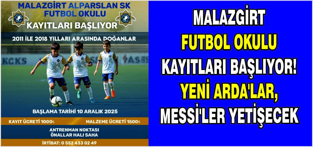 Malazgirt futbol okulu kayıtları başlıyor! Yeni Arda’lar, Messi’ler yetişecek