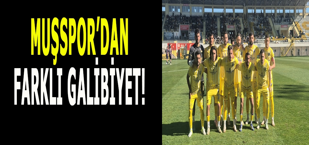 Muşspor’dan taraftar desteğiyle gelen farklı galibiyet!