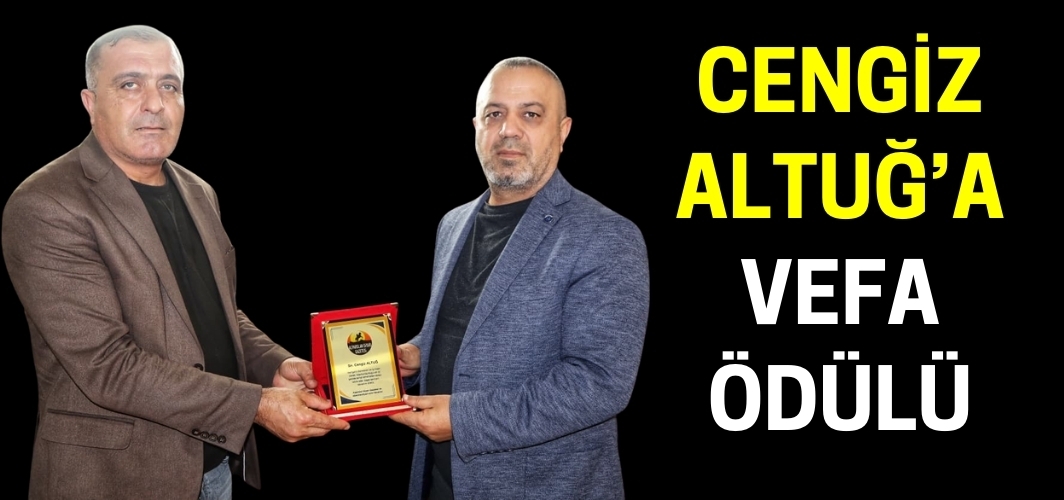Bulanıklı saygın iş insanı Cengiz Altuğ’a vefa ödülü