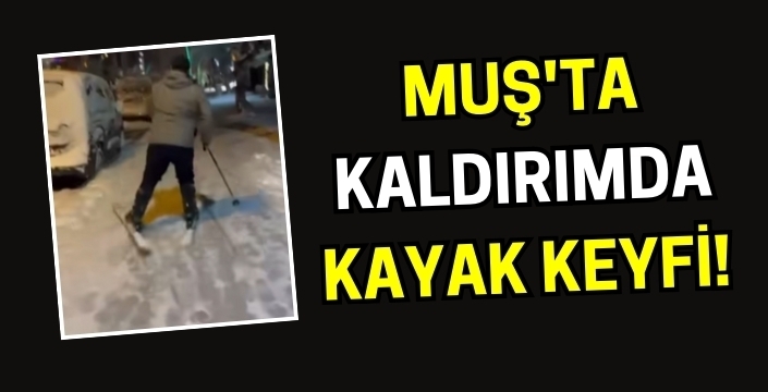 Muş'ta kar sürprizi: Kaldırımda kayak keyfi!