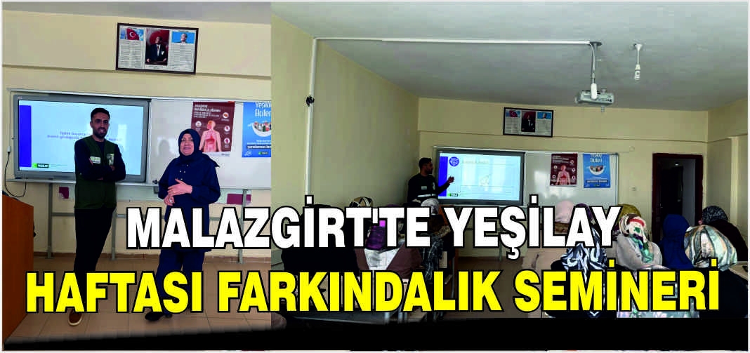 Malazgirt’te Yeşilay Haftası Farkındalık Semineri