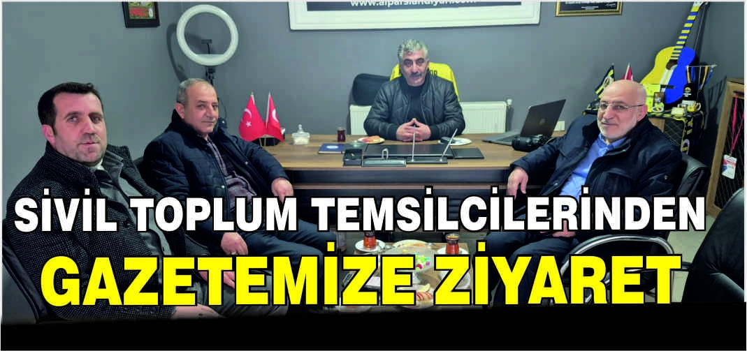 Sivil Toplum Temsilcilerinden gazetemize ziyaret