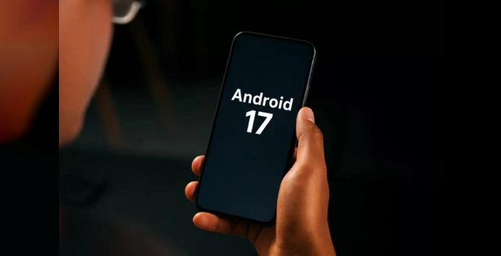 Android 17 geliyor! Geliştirici önizlemesi atlandı, ilk beta sürümü için geri sayım başladı