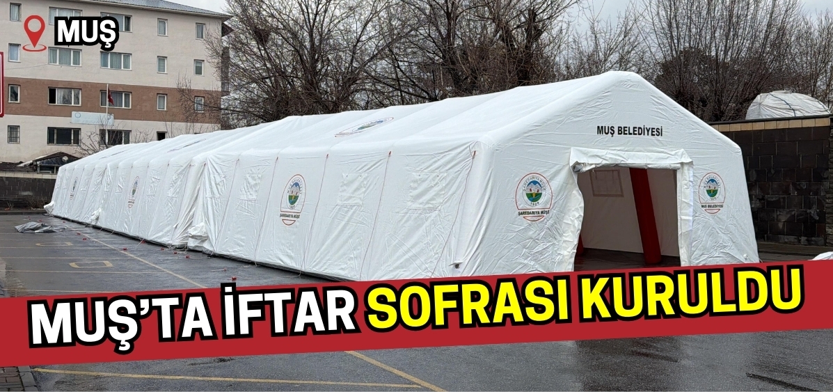 Muş’ta belediye Ramazan'da iftar sofrası kuruyor