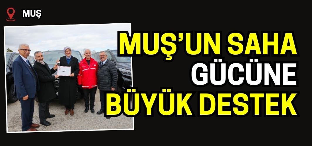 Türk Kızılay Muş Şubesi’nin Saha Gücüne Büyük Destek: Yeni Araçlar Hizmete Girdi