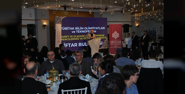 Bilim ve teknoloji kahramanları İzmir'de iftarda buluştu