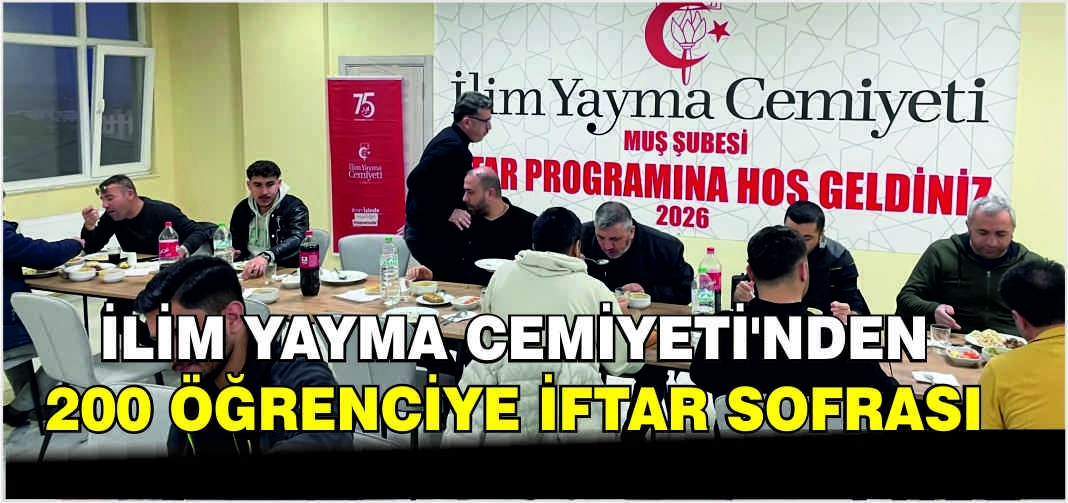İlim Yayma Cemiyeti’nden 200 öğrenciye iftar sofrası
