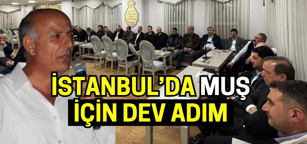 İstanbul’da Muş İçin Dev Adım: Federasyon Süreci Resmen Başladı!
