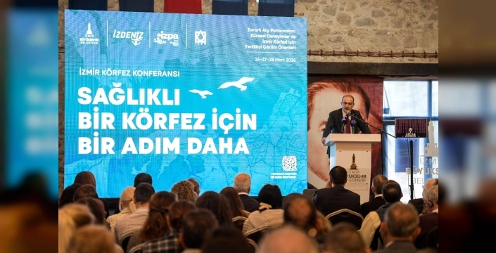 İzmir'de sağlıklı körfez için uluslararası konferans başlatıldı