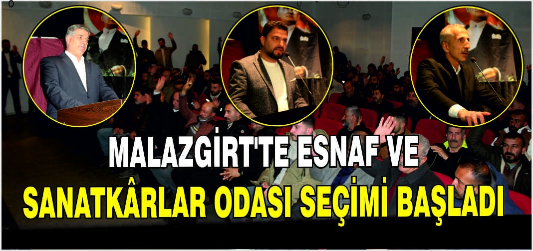 Malazgirt’te Esnaf ve Sanatkârlar Odası seçimi başladı