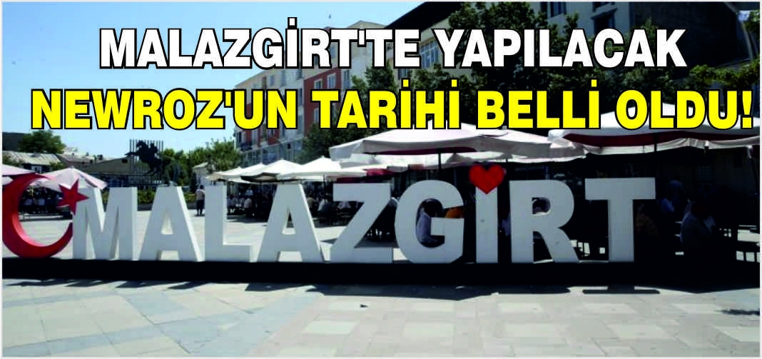 Malazgirt’te Newroz coşkusu! Tüm halk davetli