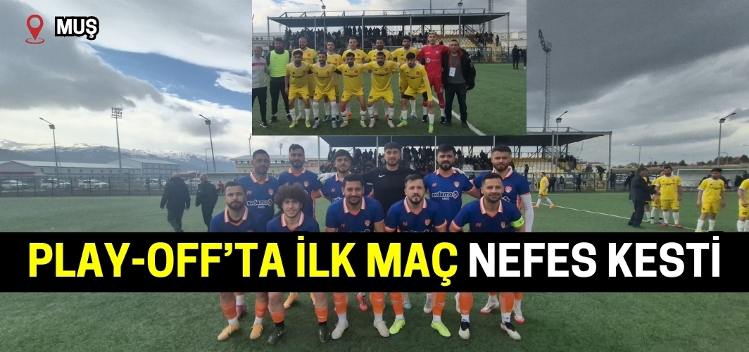 Play-Off’ta İlk Maç Nefes Kesti: Zafer Spor’dan Kritik Galibiyet