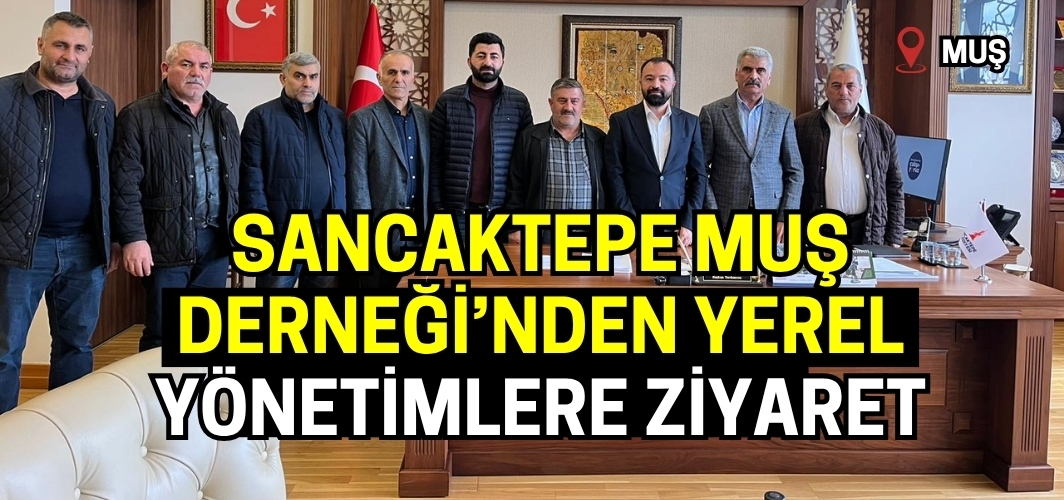 Sancaktepe Muş Derneği’nden Başkan Yardımcısı Erdoğan’a Ziyaret