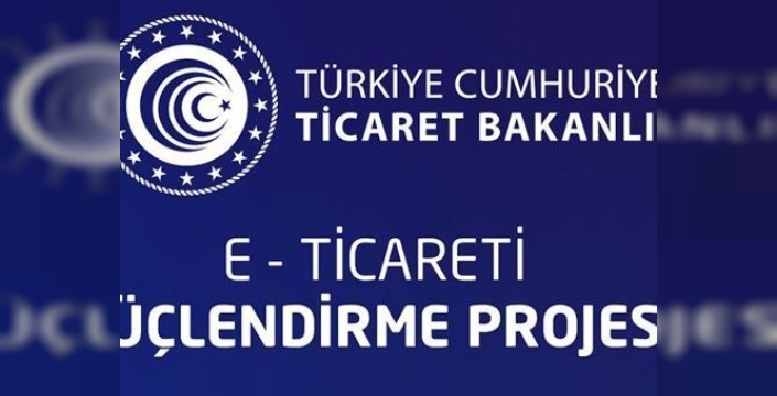 E-ticarete girmek isteyenler için yeni destek projesi başlatıldı