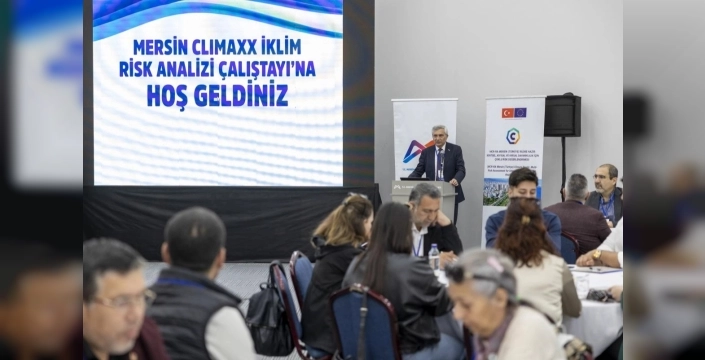 Mersin'de iklim risklerine karşı ortak akıl platformu kuruldu
