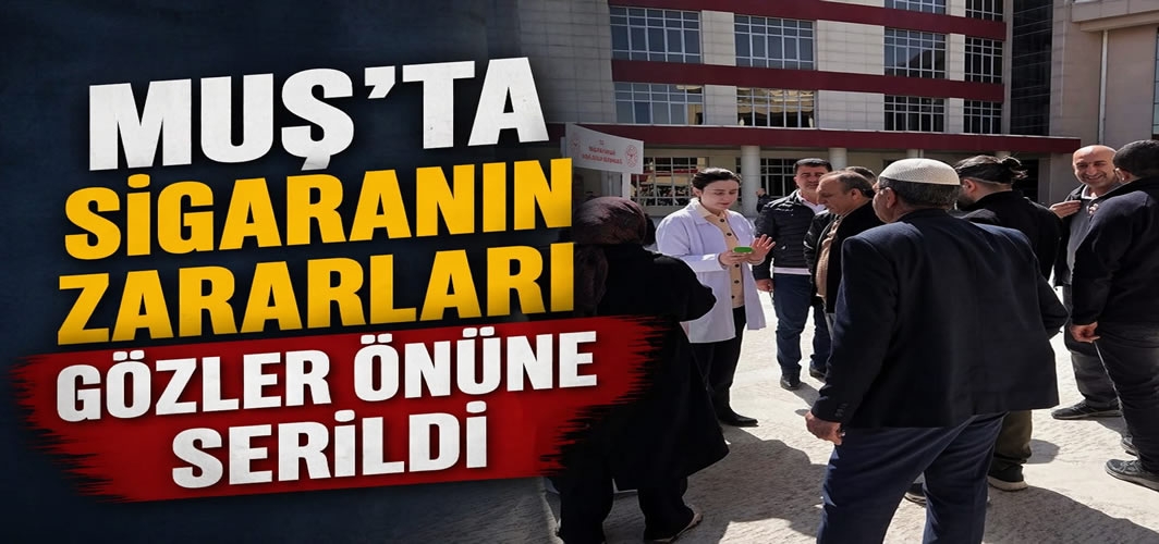 Muş’ta karbonmonoksit ölçümüyle sigaranın zararları anlatıldı