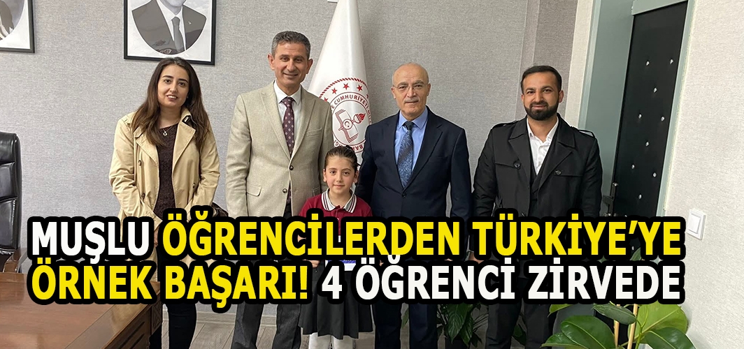 Muşlu Öğrencilerden Türkiye’ye Örnek Başarı! 4 Öğrenci Zirvede